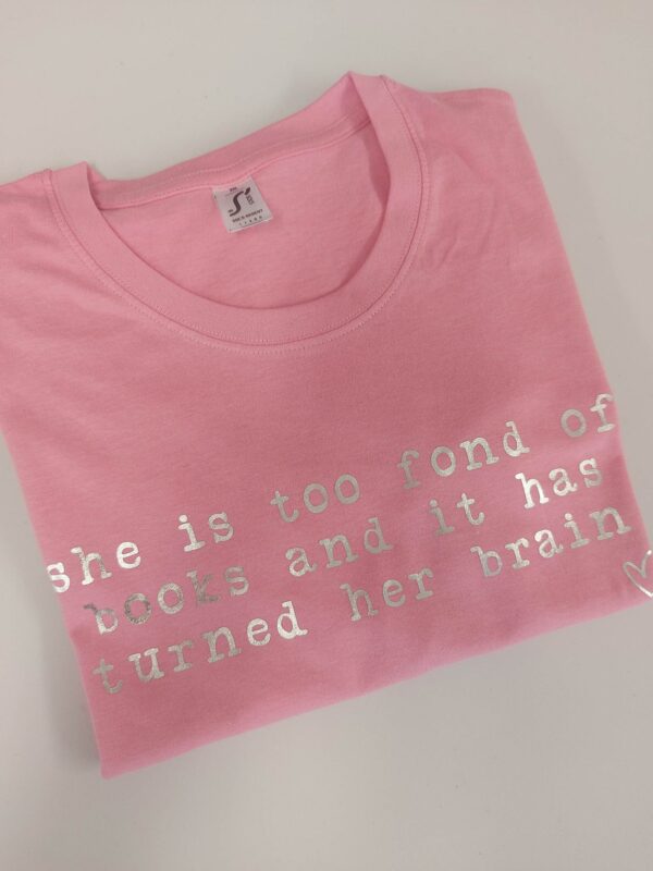 She Is Too Fond Of Books Typographic Quote T-Shirt | Louisa M Alcott